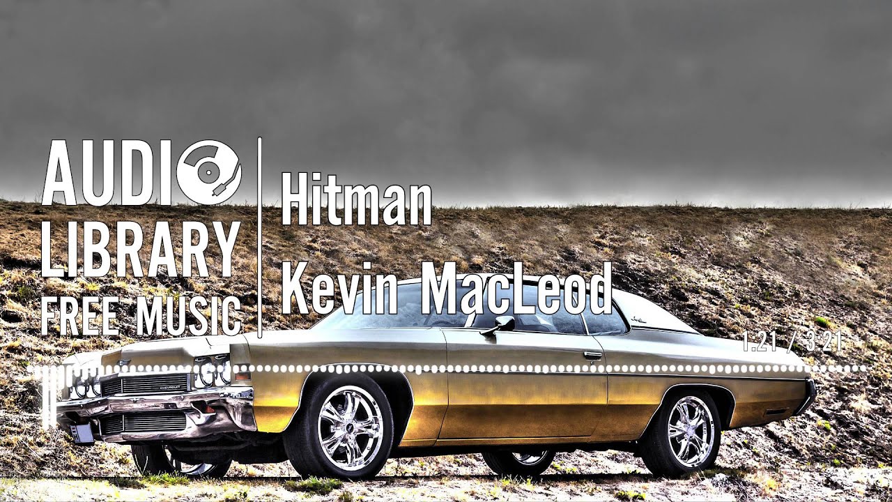 Hitman - Kevin MacLeod - YouTube