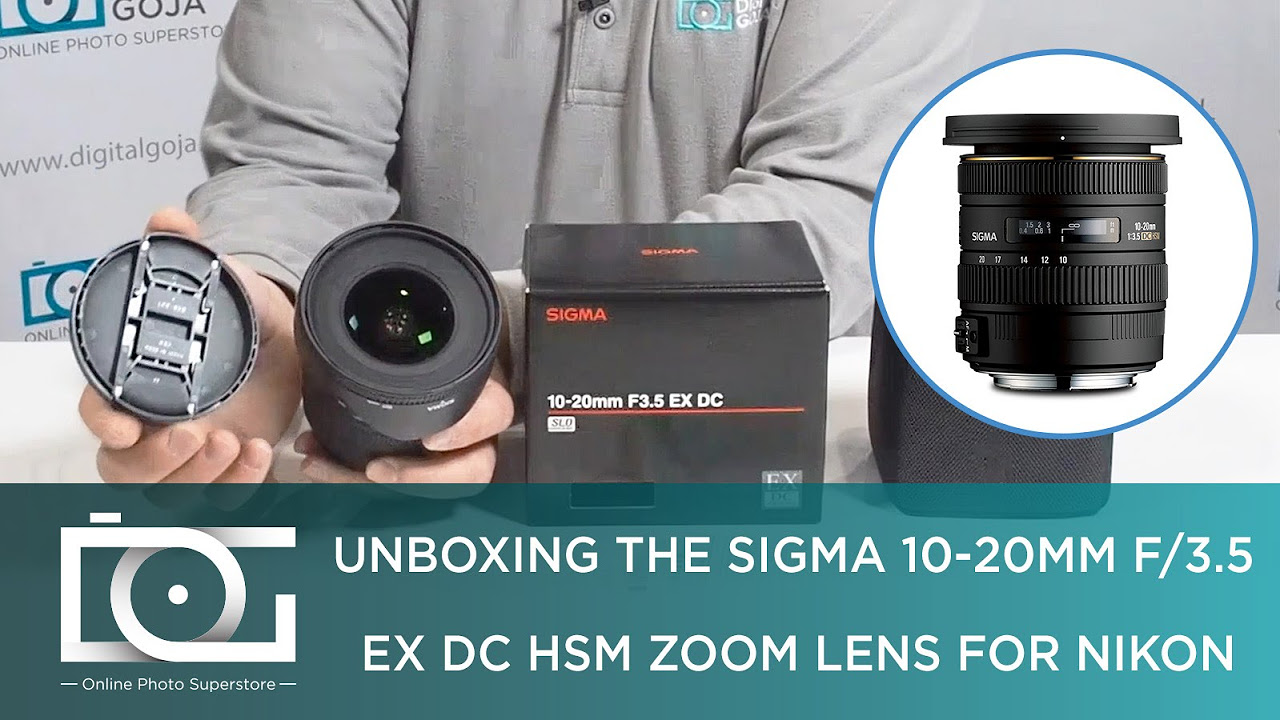 UNBOXING REVIEW | Sigma 10-20mm f/3.5 EX DC ZOOM HSM Wide Angle