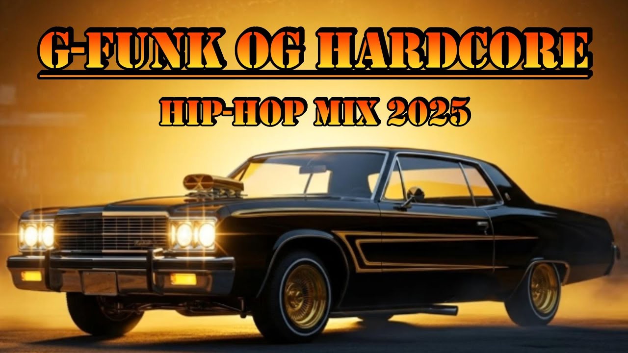 G-Funk OG Hardcore (Full Album) | West Coast 2025🔥Bass Heavy