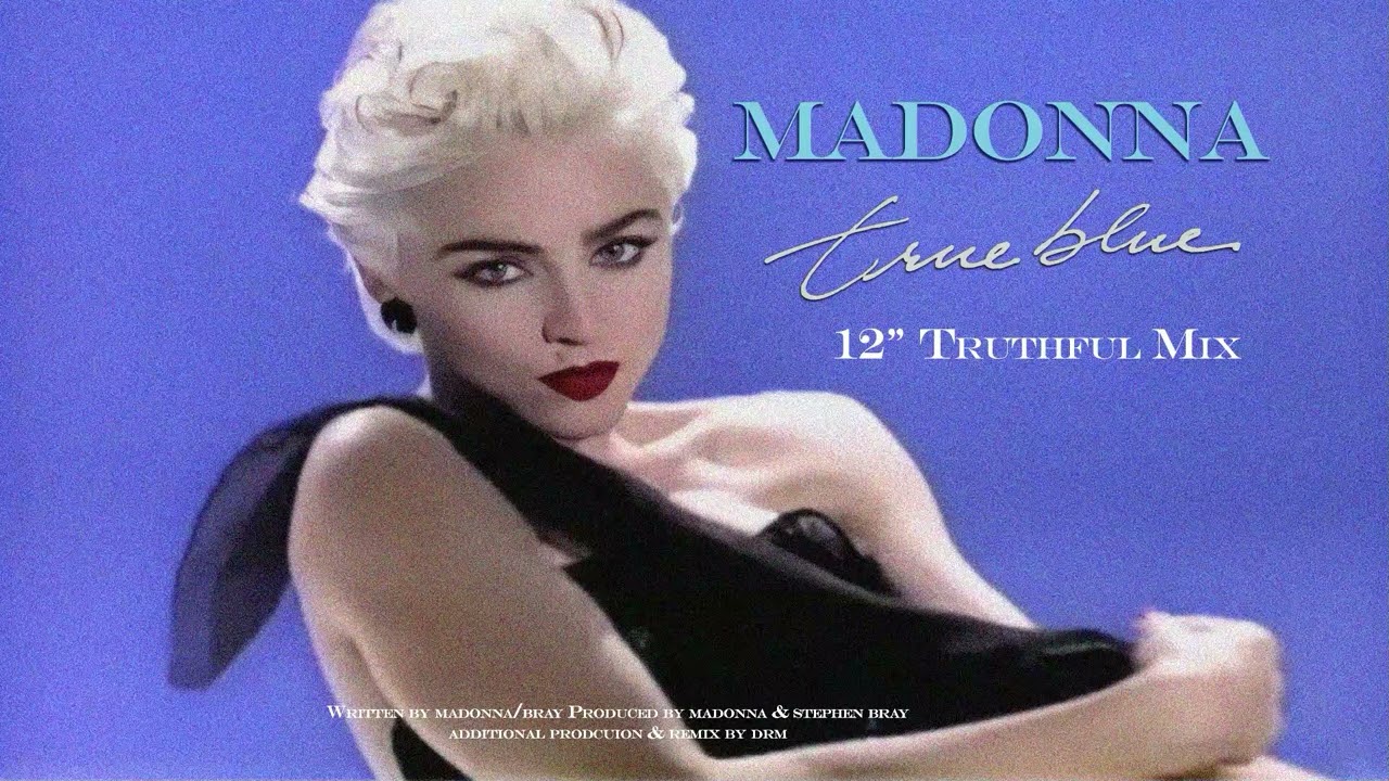 Madonna - True Blue (12 Inch Truthful Mix) - YouTube