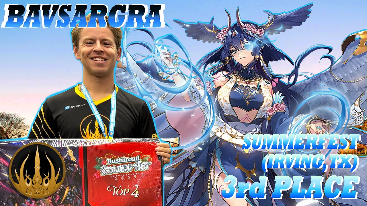 Bavsargra Deck Profile - 3rd Place Bushiroad Summerfest (2025