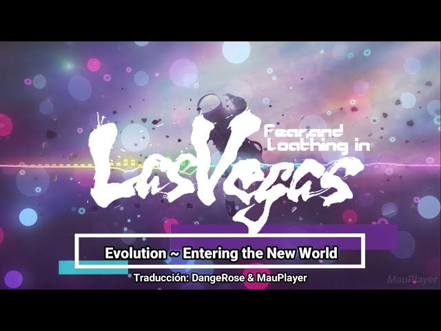 Fear, and Loathing in Las Vegas - Evolution 〜Entering the New
