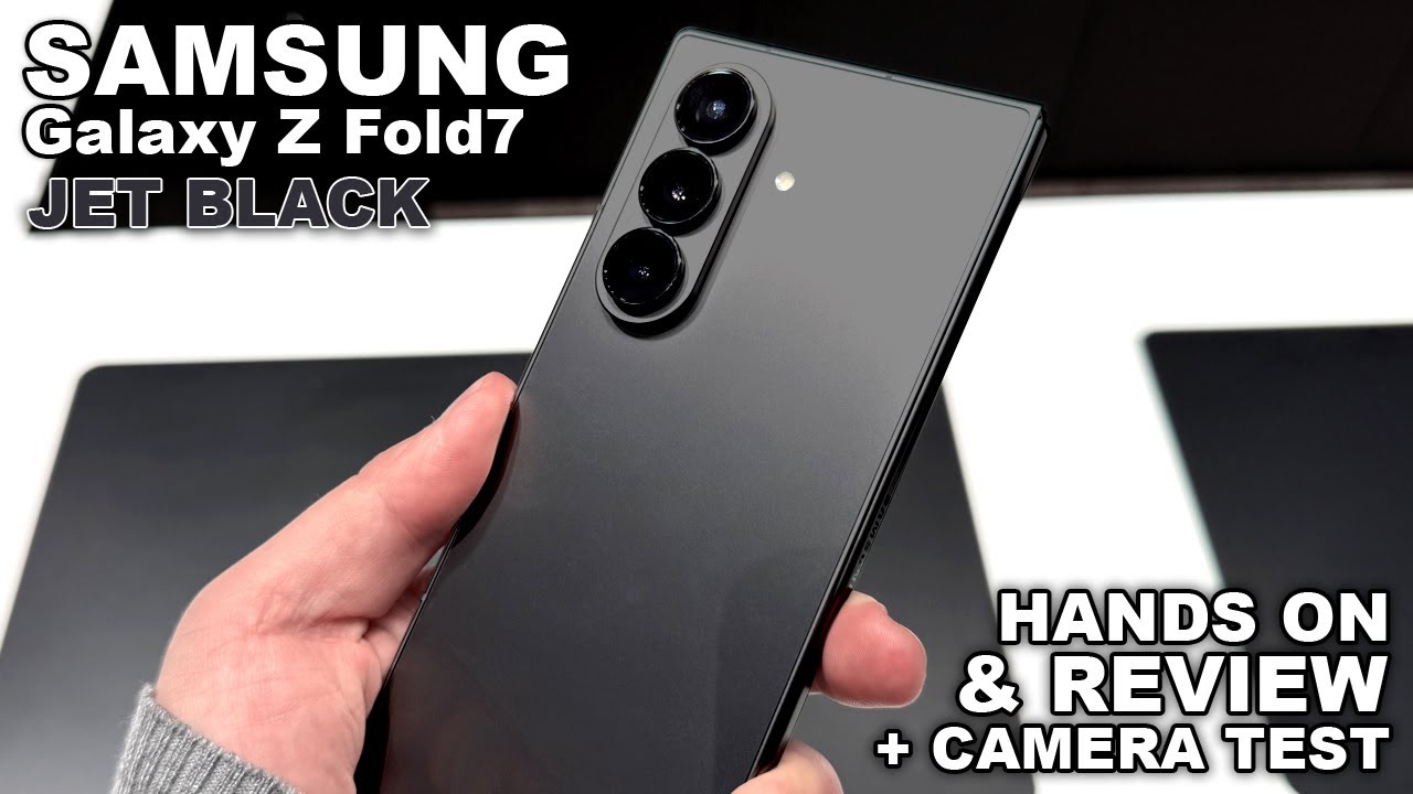 Samsung Galaxy Z Fold 7 Jet Black First Look and Camera Test