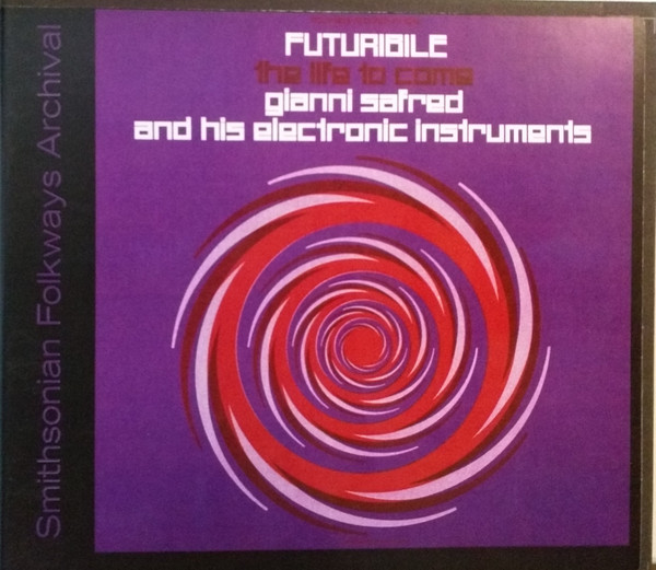 Gianni Safred And His Electronic Instruments – Futuribile (The