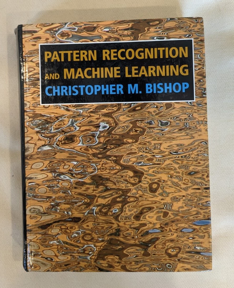 Pattern Recognition and Machine Learning by Christopher M. Bishop