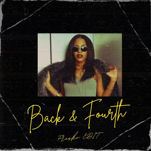Stream Aaliyah - Back & Forth (Fresko EDIT) **FREE DOWNLOAD** by