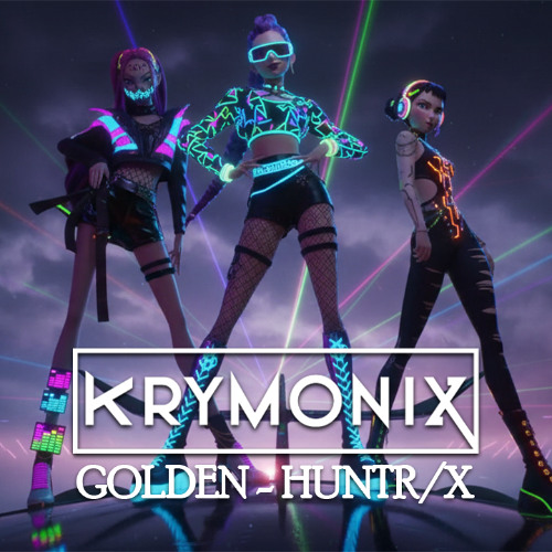 Stream Huntr/x - Golden (KPop Demon Hunters) [Melodic Dubstep