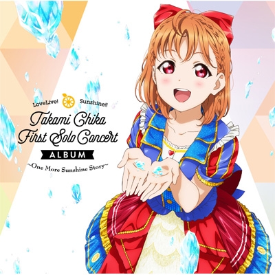 LoveLive! Sunshine!! Takami Chika First Solo Concert Album ～One