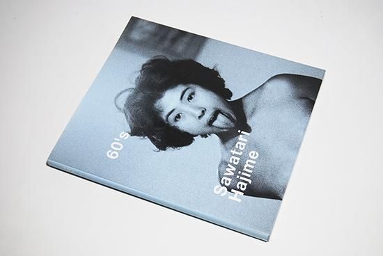 60's Sawatari Hajime 沢渡朔 写真集 - 古本買取 2手舎/二手舎 nitesha