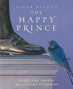 The Happy Prince (Myths, Legends, Fairy and Folktales): Elissa