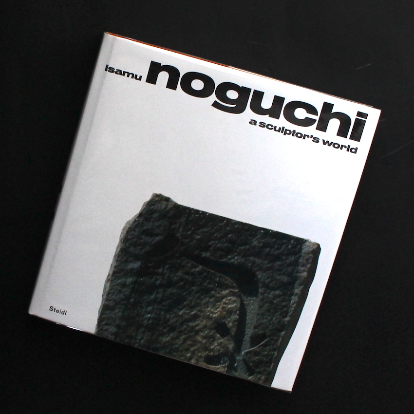 Isamu Noguchi A Sculptor's World（Second Edition） - イサム ノグチ