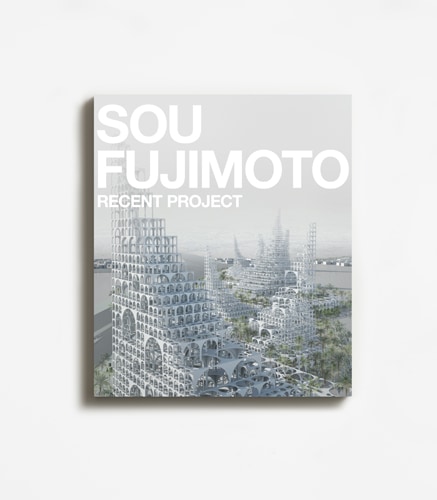 藤本壮介の建築 原初・未来・森 | 展覧会図録 | GA gallery Bookshop