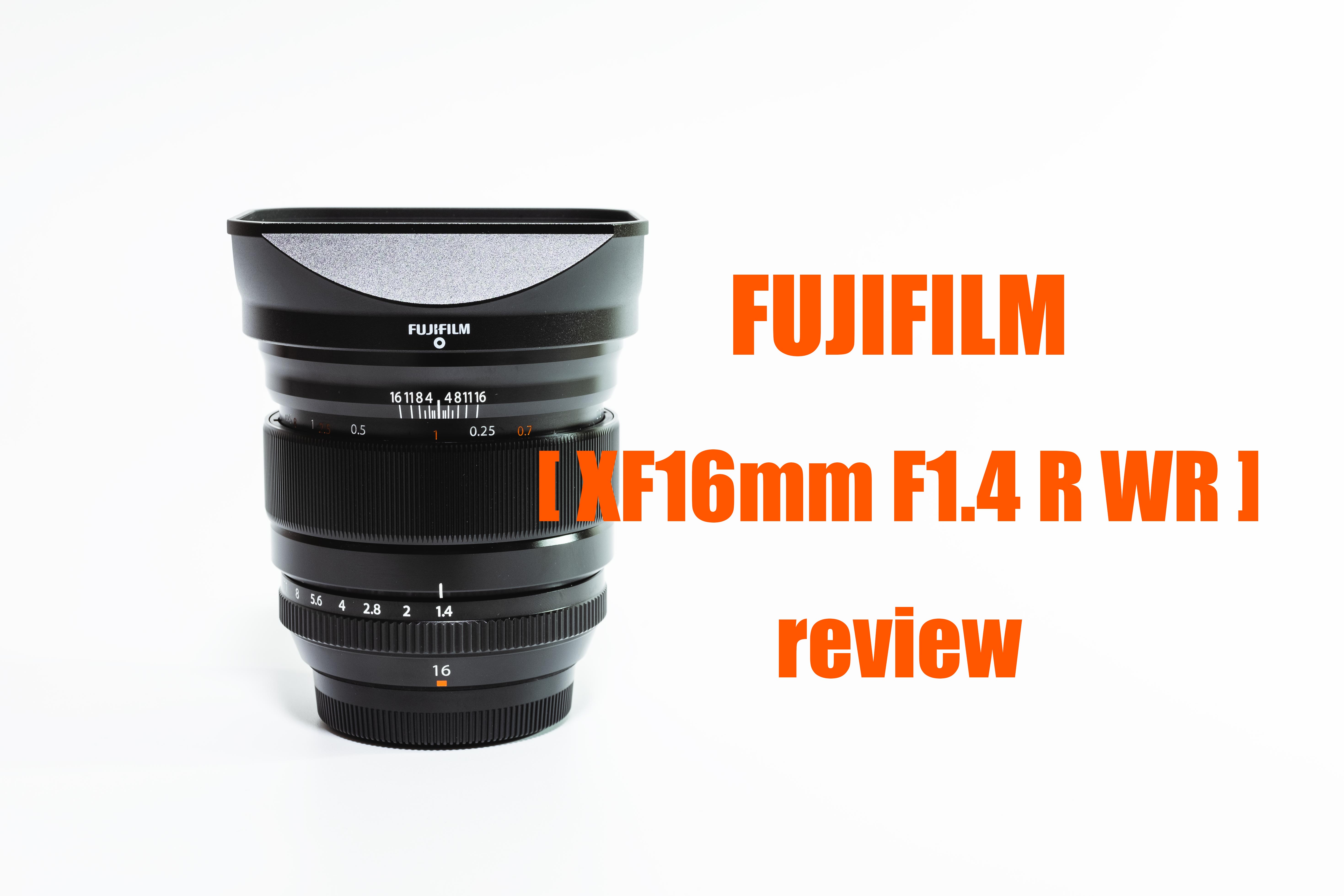 XF16mm F1.4 R WR レビュー｜風景からポートレートまで撮りたくなる