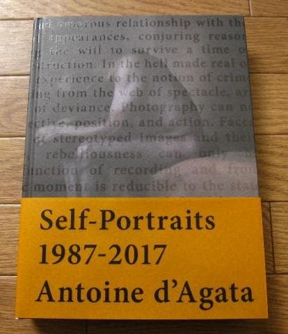 Self-Portraits 1987-2017　Antoine d’Agata Self-Portraits 1987-2017 Antoine d'Agata – SUPER LABO